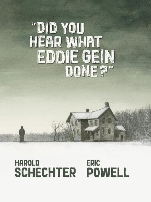 Titeldetails für Did You Hear What Eddie Gein Done? nach Eric Powell - Verfügbar